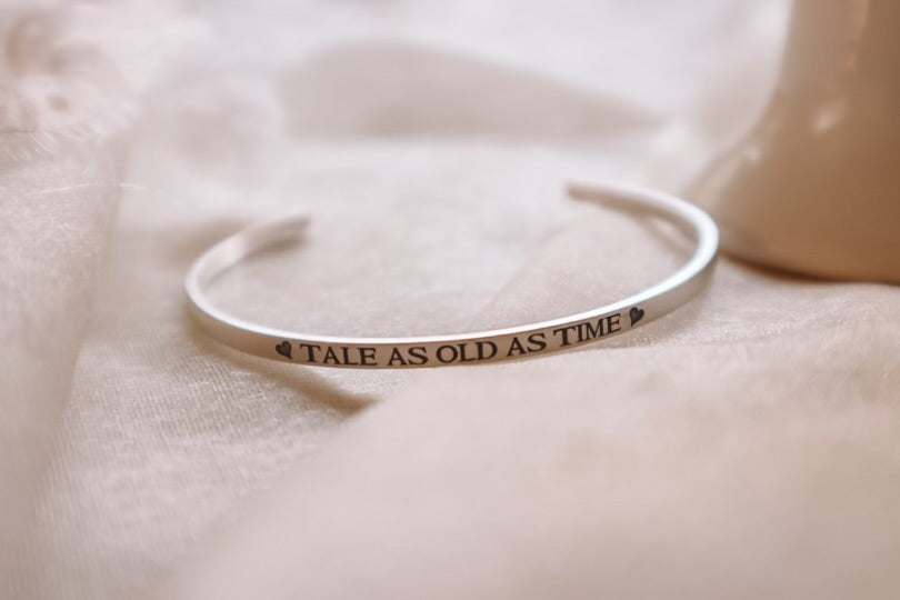 "tale as old as time" Sterling Silver cuff bracelet