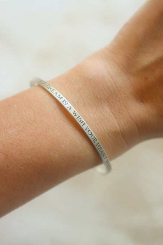 "a dream is a wish your heart makes" Sterling Silver cuff bracelet